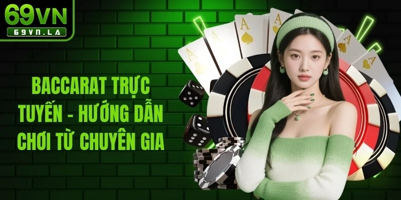 Baccarat Trực Tuyến