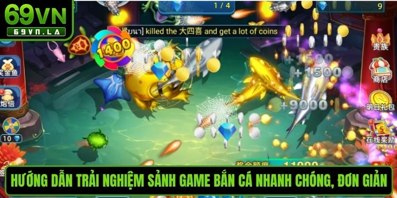 Hướng dẫn trải nghiệm sảnh game bắn cá nhanh chóng, đơn giản