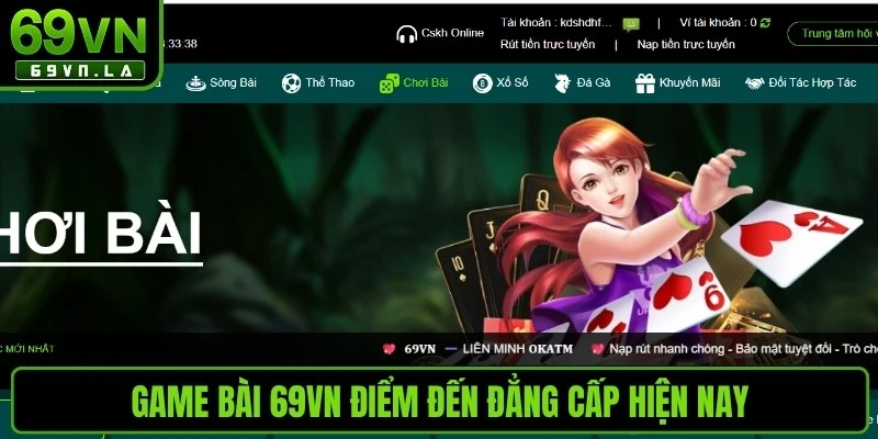 Game bài 69VN điểm đến đẳng cấp hiện nay 