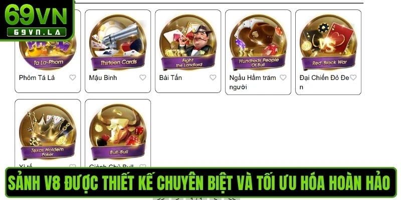 Sảnh V8 được thiết kế chuyên biệt và tối ưu hóa hoàn hảo tại game bài 69VN 