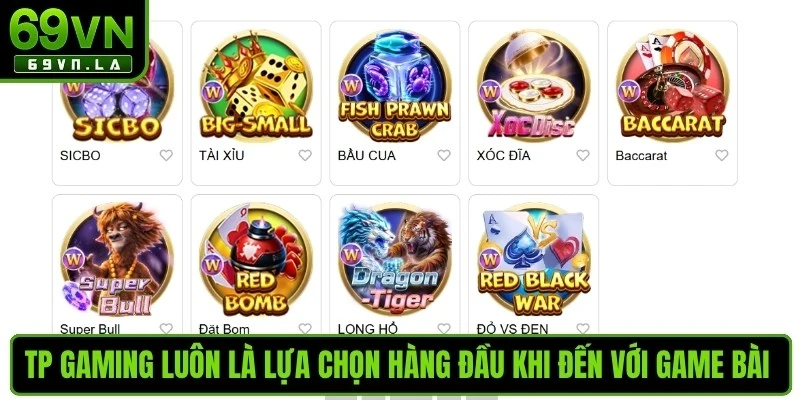 TP Gaming luôn là lựa chọn hàng đầu khi đến với game bài 69VN 