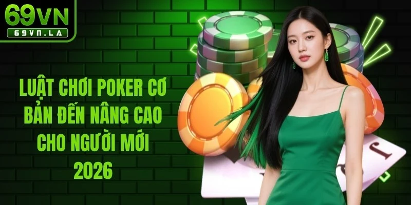 Luật Chơi Poker
