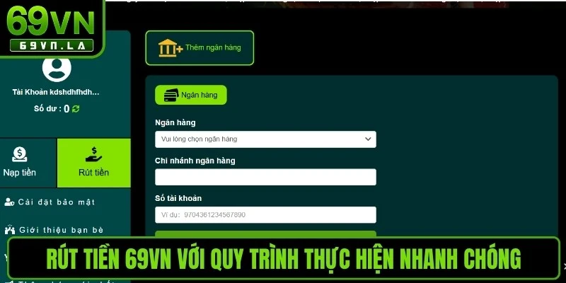 Rút tiền 69VN với quy trình thực hiện nhanh chóng